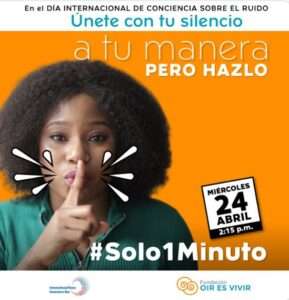 Día Internacional de Conciencia sobre el Ruido: #Solo1MinutodeSilencio